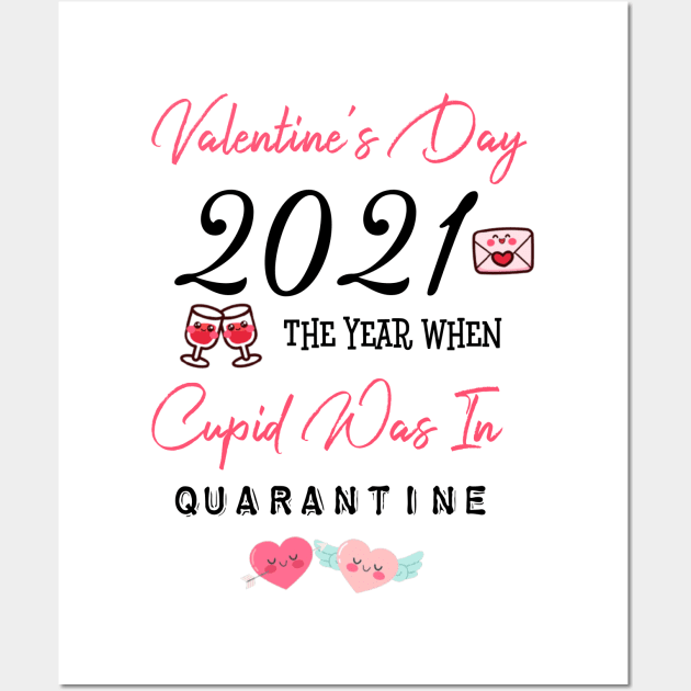 Valentine’s Day 2021 the year when cupid was in quarantine Wall Art by UnderDesign